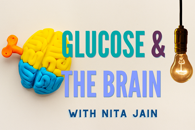 Brain health and glucose metabolism